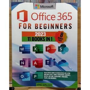 Office‎ 365 for Beginners - 2023 Edition, 11 Books in 1